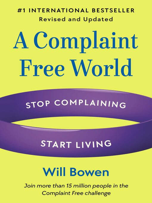 Title details for A Complaint Free World, Revised and Updated by Will Bowen - Wait list